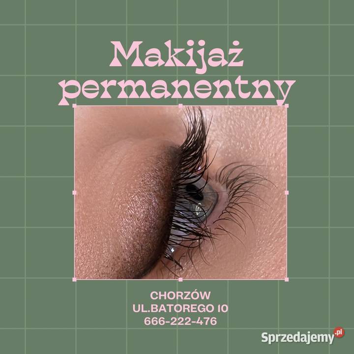 Makijaż Permanentny Chorzów Batorego 10 śląskie