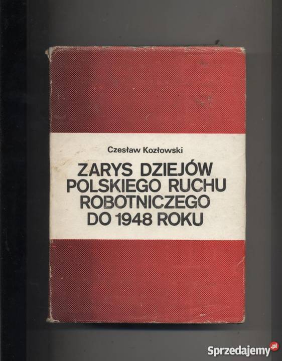 Zarys dziejów polskiego ruchu robotniczego do Szczecin