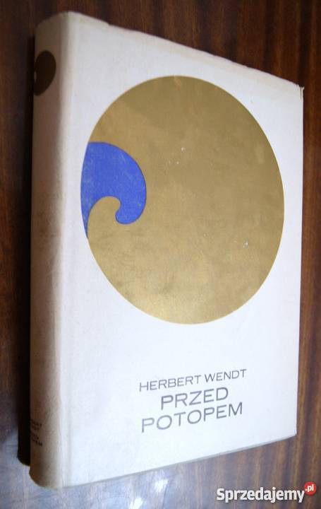 Herbert Wendt Przed potopem Parczew sprzedam
