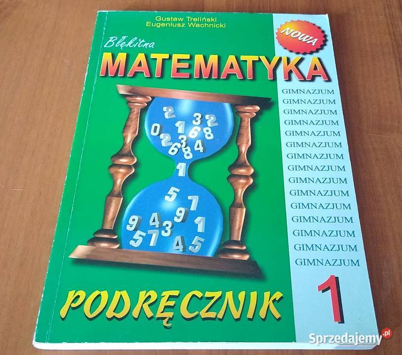 Błękitna Matematyka podręcznik klasy 1 gimnazjum matematyka