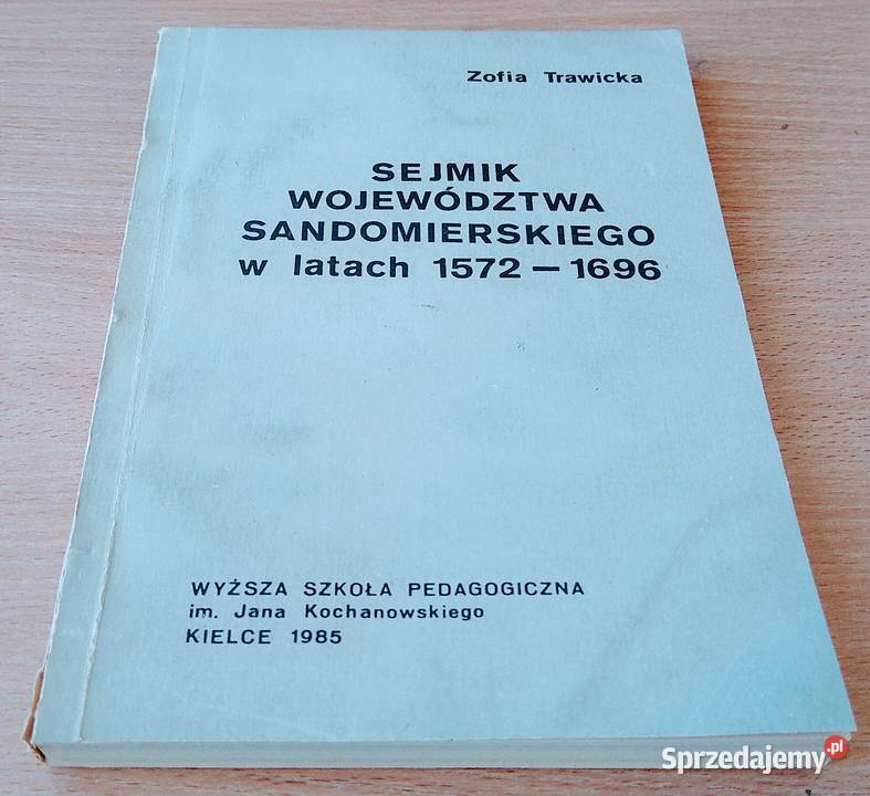 Sejmik województwa sandomierskiego w latach pomorskie Gdańsk sprzedam