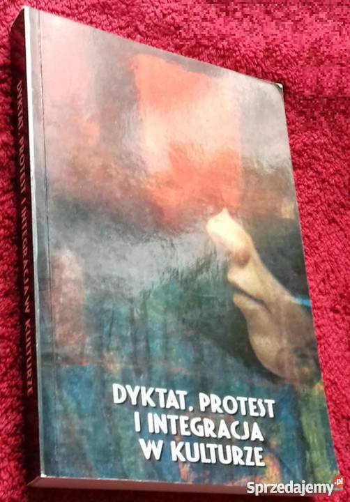 DYKTAT PROTEST I INTEGRACJA W KULTURZE Kraków