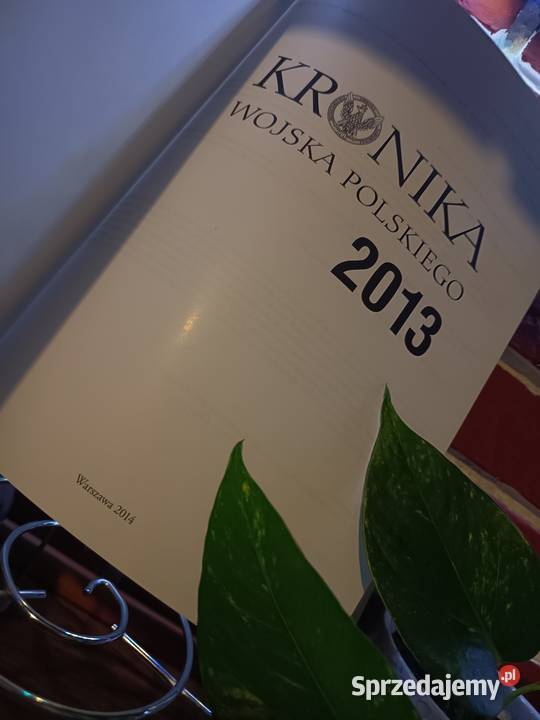 Kronika Wojska Polskiego 2013 Unikat Pasjonata Bydgoszcz