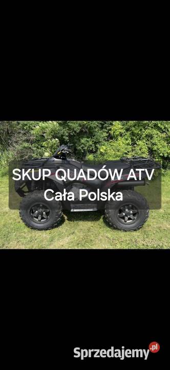 SKUP QUADÓW QUAD QUADY ATV 4X4 SSV UTV CAŁA Siemianówka