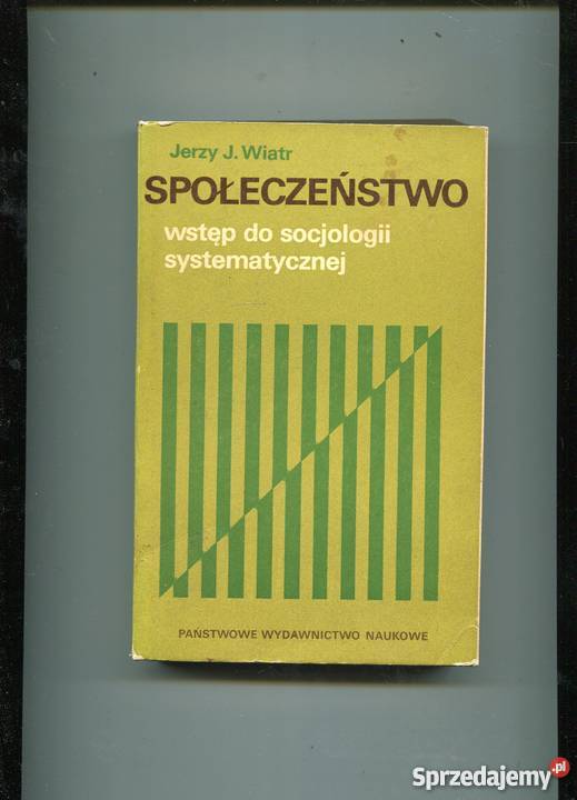 Społeczeństwo Wstęp do socjologii systematycznej zachodniopomorskie