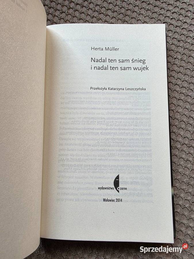 Herta Mller Nadal ten sam śnieg i nadal ten sam Proza i poezja Kraków