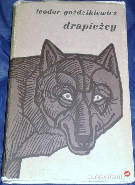 Drapieżcy Teodor Goździkiewicz Rok wydania 1976 Chełm