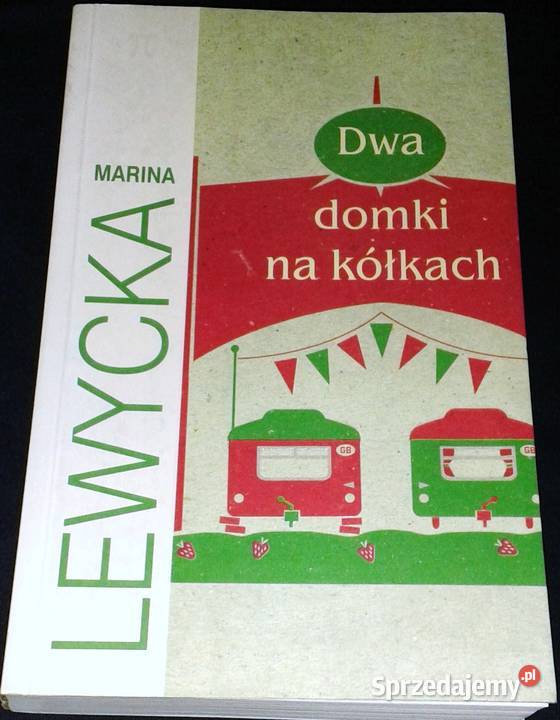 Dwa domki na kółkach Marina Lewycka Chełm