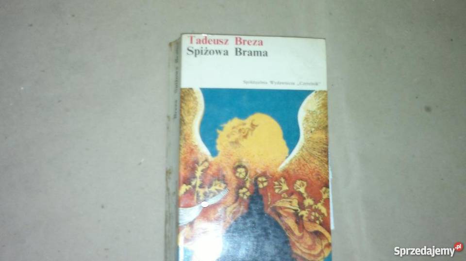 SPIŻMOWA BRAMA T BREZA FA literatura piękna - proza polska Goleniów
