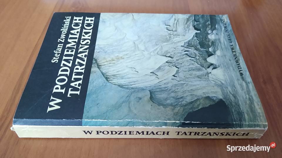 W podziemiach tatrzańskich Stefan Zwoliński ISBN 8322002637 Gdańsk