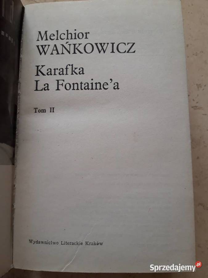 Melchior Wańkowicz Karafka La Fontainea tom 2 śląskie