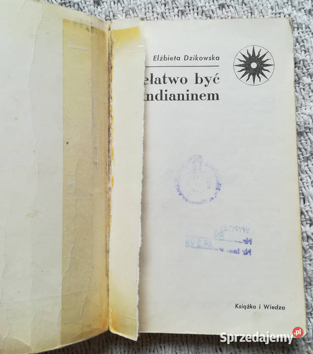 Niełatwo być Indianinem Elżbieta Dzikowska Książki naukowe i popularnonaukowe