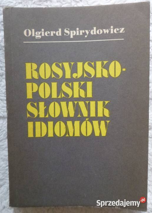 Rosyjskopolski słownik idiomów Olgierd rosyjski Warszawa sprzedam