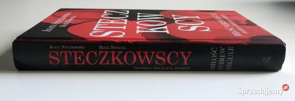 Steczkowscy Miłość wbrew regule Osobista Rok wydania 2017 Proza i poezja Bełchatów