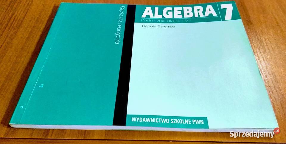 Algebra 7 podręcznik klas 7 książka nauczyciela Gdańsk
