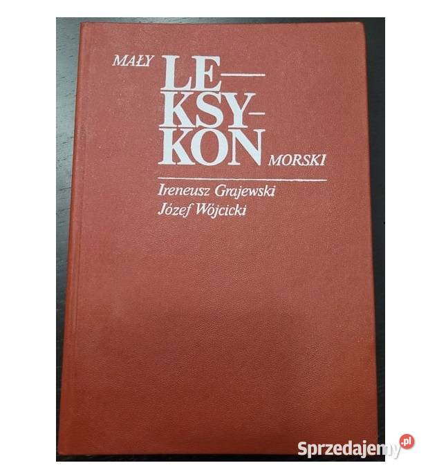 MAŁY LEKSYKON MORSKI Grajewski Wójcicki encyklopedie, słowniki, leksykony