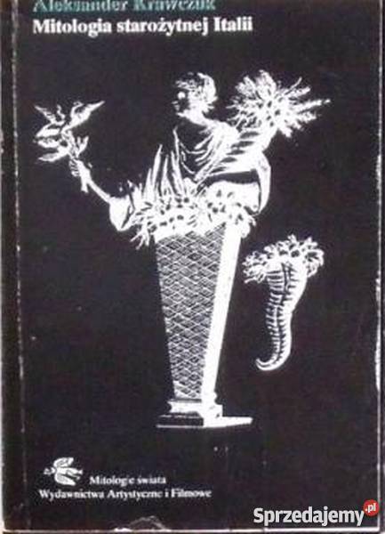 MITOLOGIA STAROŻYTNEJ ITALII KRAWCZUK Białystok