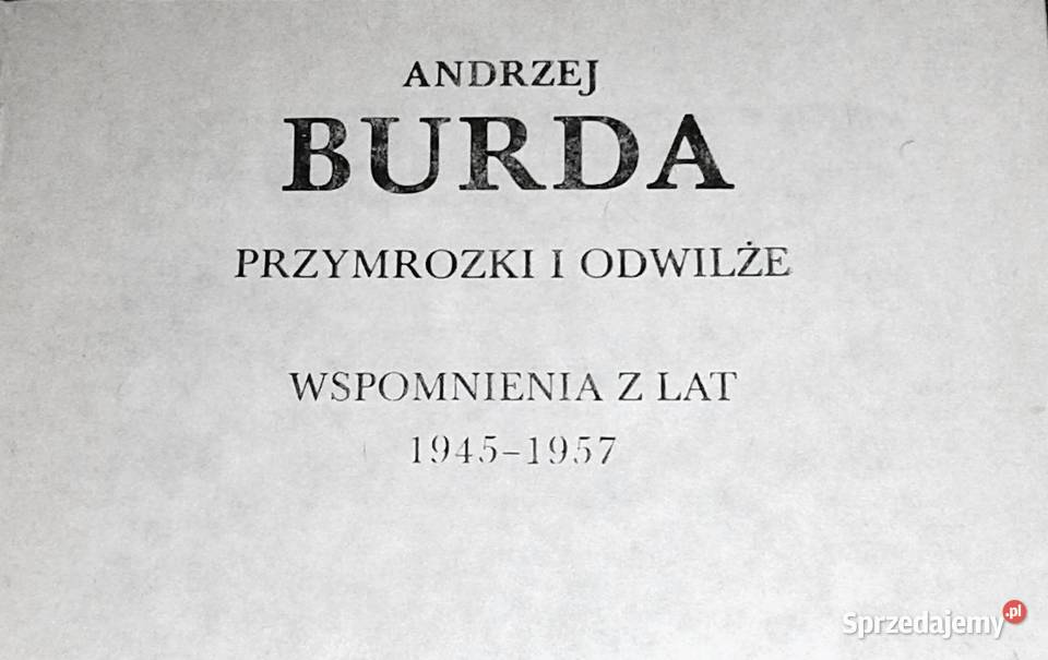 Przymrozki i odwilże Wspomnienia z lat 19451957 Chełm
