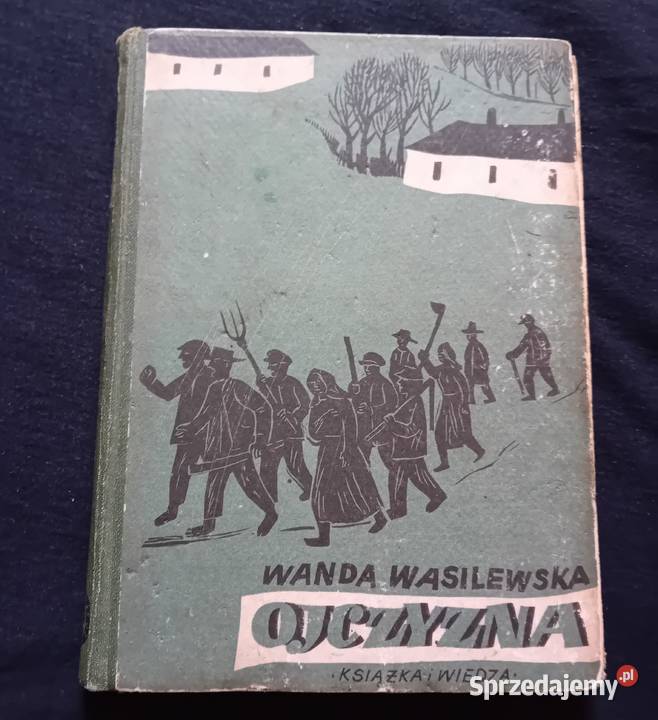 Wanda Wasilewska Ojczyzna KiW 1949 r Wydanie IV Koźminek