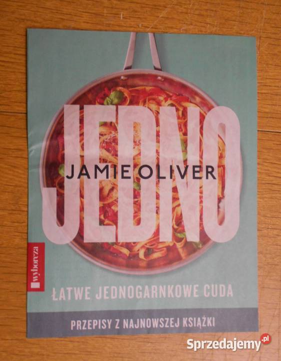 Jamie Oliver JEDNO Łatwe jednogrankowe cuda lubelskie sprzedam
