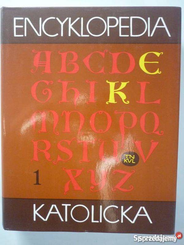 ENCYKLOPEDIA KATOLICKA TOM 1 Rok wydania 1973 Książki i Podręczniki Tarnów