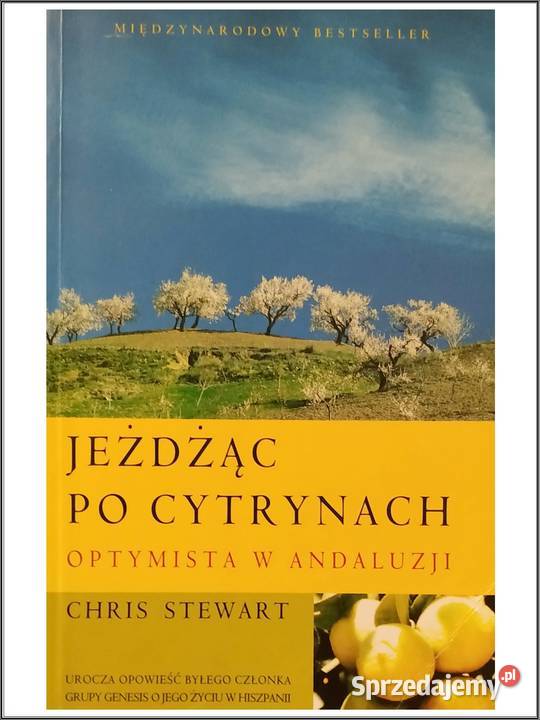 Jeżdżąc cytrynach Optymista w Andaluzji Chris Woźniki