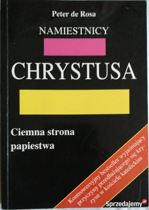 Peter de Rosa NAMIESTNICY CHRYSTUSA Ciemna