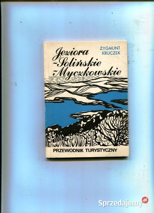 Jeziora Solińskie Myczkowskie Przewodnik Szczecin