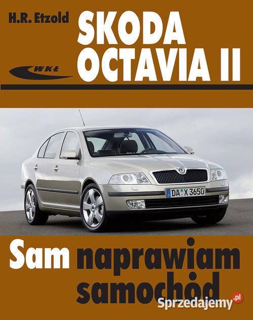 Skoda Octavia II 062004 do 032016 motoryzacja, transport Poradniki, albumy i reportaże Książki i Podręczniki Łódź