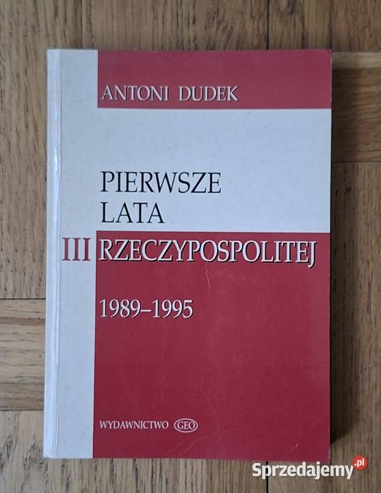 Pierwsze Lata III Rzeczypospolitej 19891995 A Warszawa