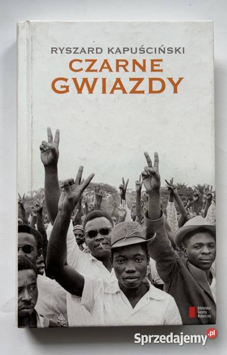 Czarne Gwiazdy Ryszard Kapuściński NOWA książka mazowieckie Warszawa