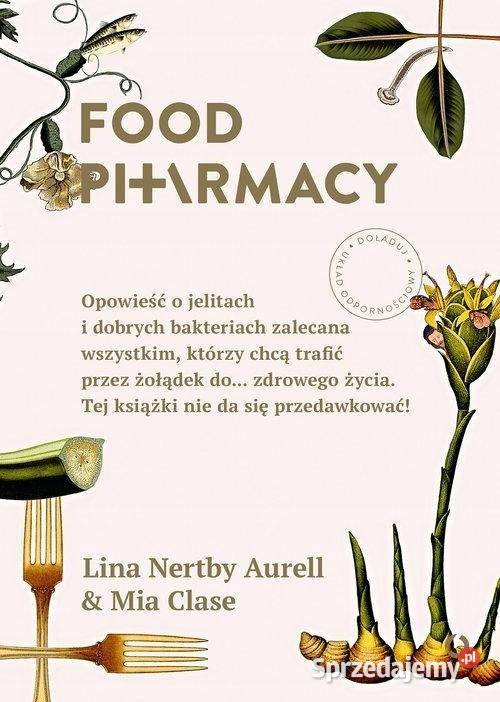 FOOD PHARMACY Lina Nertby Aurell Mia Clase Bielsko-Biała