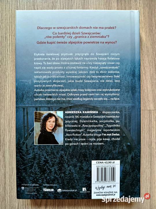 Szwajcaria Podróż raj wymyślony Agnieszka Poradniki, albumy i reportaże Kultura i Rozrywka Kraków