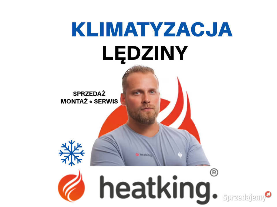 Montaż klimatyzacji Lędziny Heat King Serwis i Klimatyzacja