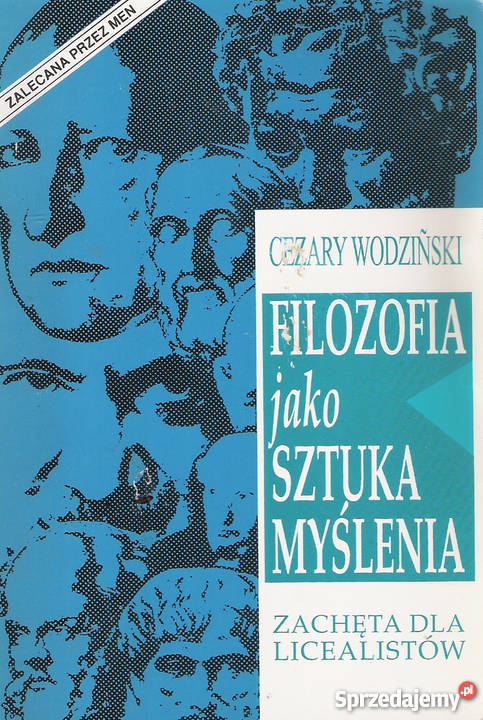 Filozofia jako sztuka myślenia C Wodziński lubelskie Puławy