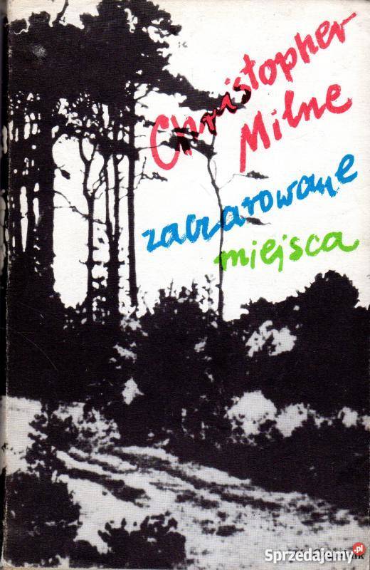 ZACZAROWANE MIEJSCA MILNE CHRISTOPHER kujawsko-pomorskie sprzedam