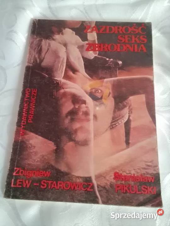 Zazdrość seks zbrodnia Lew Starowicz Książki naukowe i popularnonaukowe Książki i Podręczniki Łódź