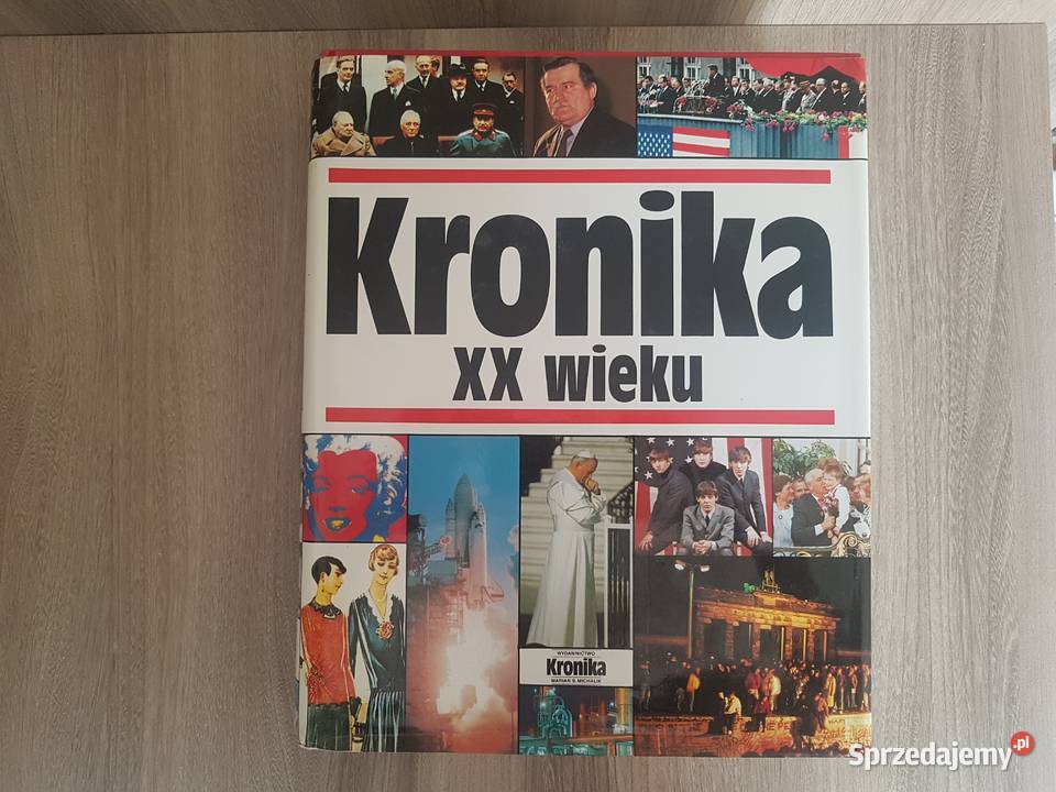 Kronika XX wieku encyklopedia 1991 Nowy Sącz