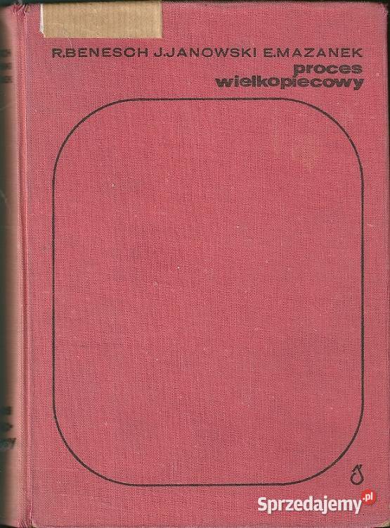 Proces wielkopiecowy Benesch Mazanek 1972 piec technika, nauki techniczne Łódź