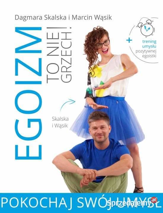 Egoizm to nie grzech Pokochaj swój umysł Dagmara Książki i Podręczniki małopolskie Kraków