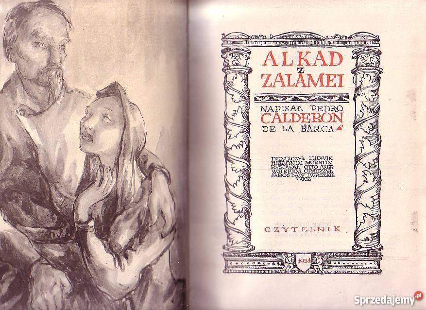 9707 ALKAD Z ZALAMEI PEDRO CALDERON DE LA BARCA dramaty, utwory sceniczne Proza i poezja Czyrna sprzedam