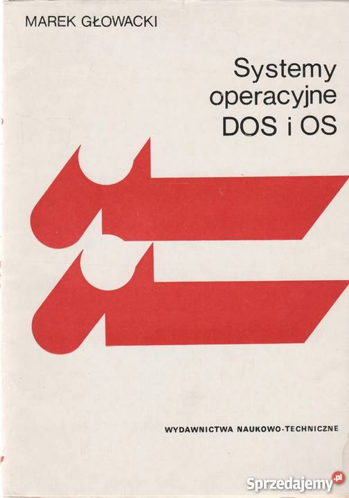 SYSTEMY OPERACYJNE DOS I OS GŁOWACKI MAREK