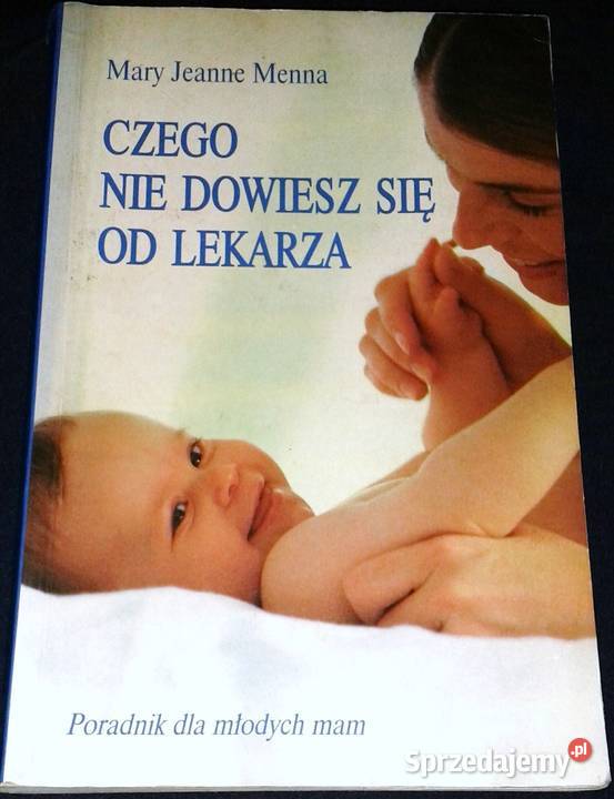 Czego nie dowiesz się lekarza Mary Jeanne Menna lubelskie