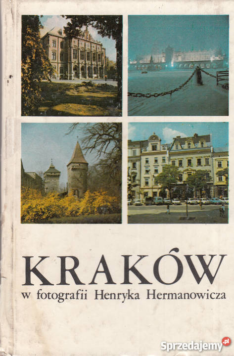 02588 KRAKÓW W FOTOGRAFII HENRYKA HERMANOWICZA