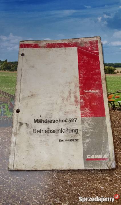 Instrukcja CASE IH Mhdrescher 527 Szamotuły sprzedam