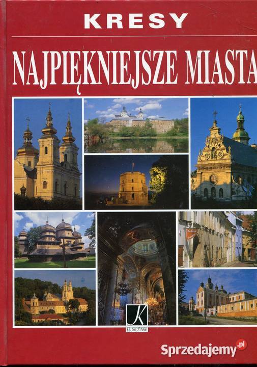 Kresy Najpiękniejsze miasta twarda zachodniopomorskie
