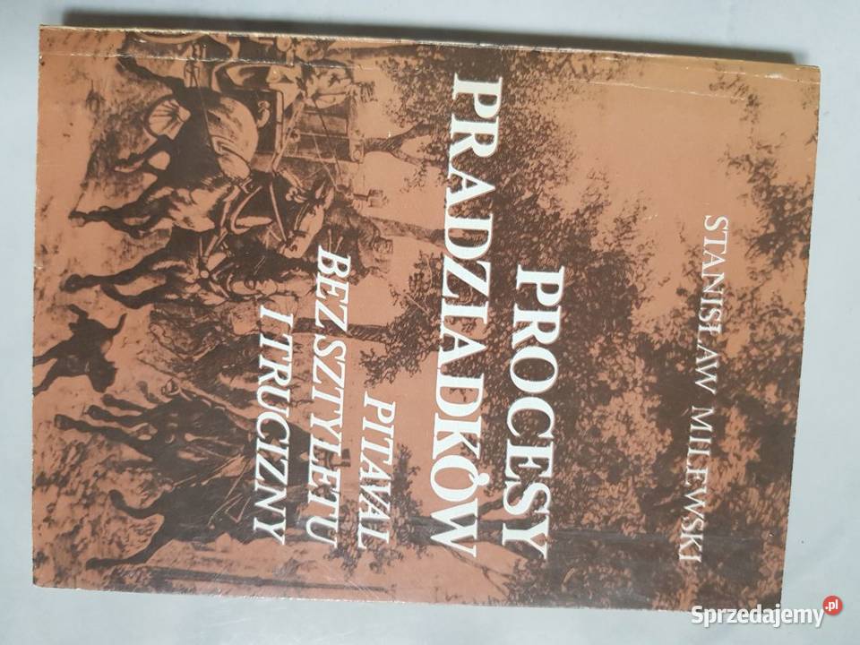 procesy pradziadków stanisław milewski pitaval Kielce