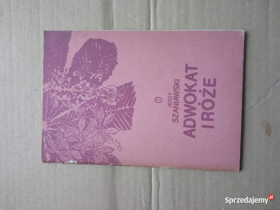 Jerzy Szaniawski Adwokat i róże podlaskie sprzedam