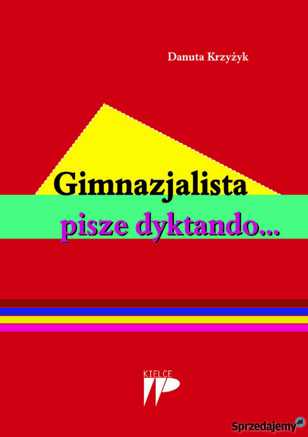Gimnazjalista pisze dyktando WYDAWNICTWO Pozostałe Kultura i Rozrywka Kielce
