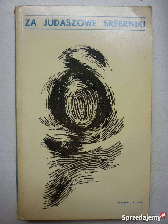 JUDASZOWE SREBRNIKI fa reportaż, literatura faktu Goleniów